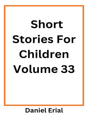 cover image of Short Stories For Children Volume 33